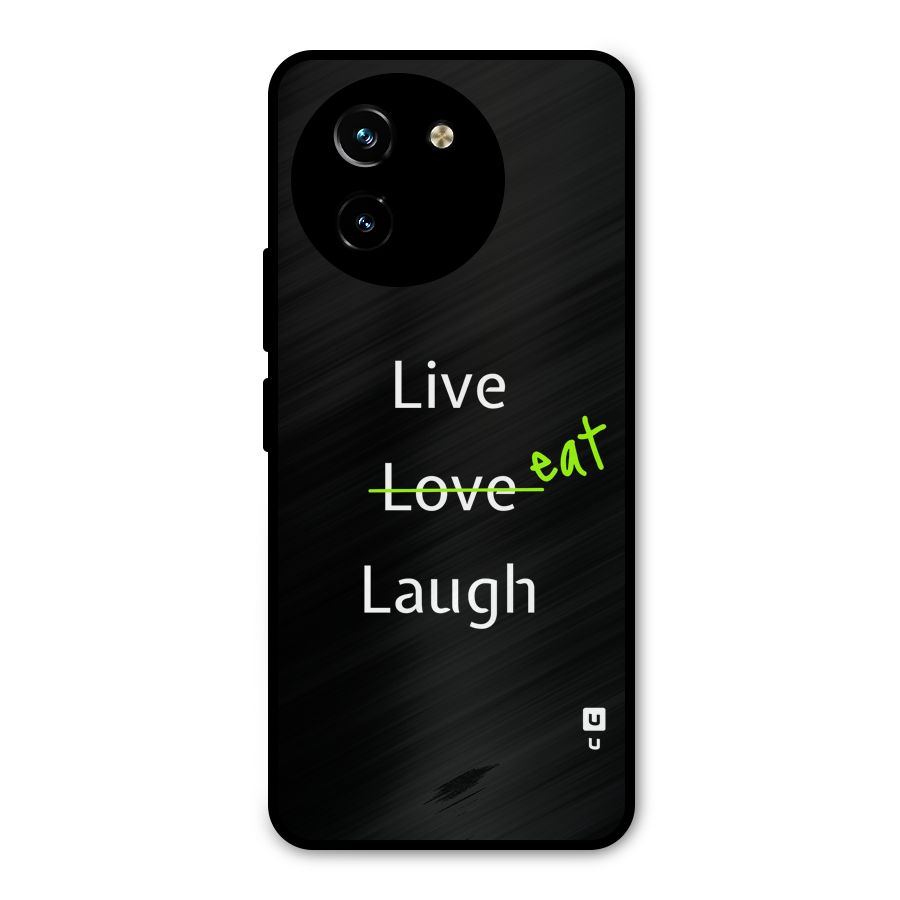 Live Eat Laugh Metal Back Case for Vivo T3x