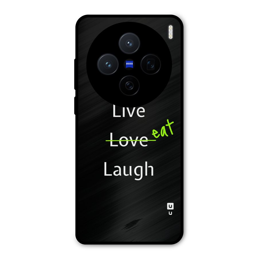 Live Eat Laugh Metal Back Case for Vivo X200