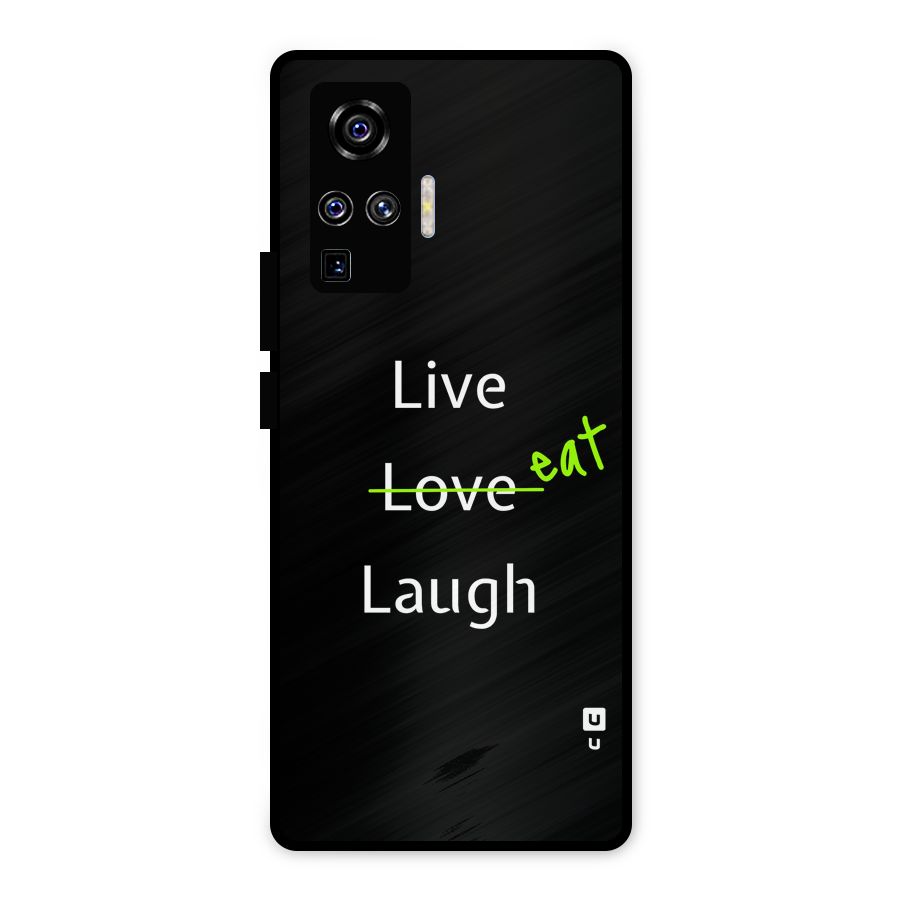 Live Eat Laugh Metal Back Case for Vivo X50 Pro