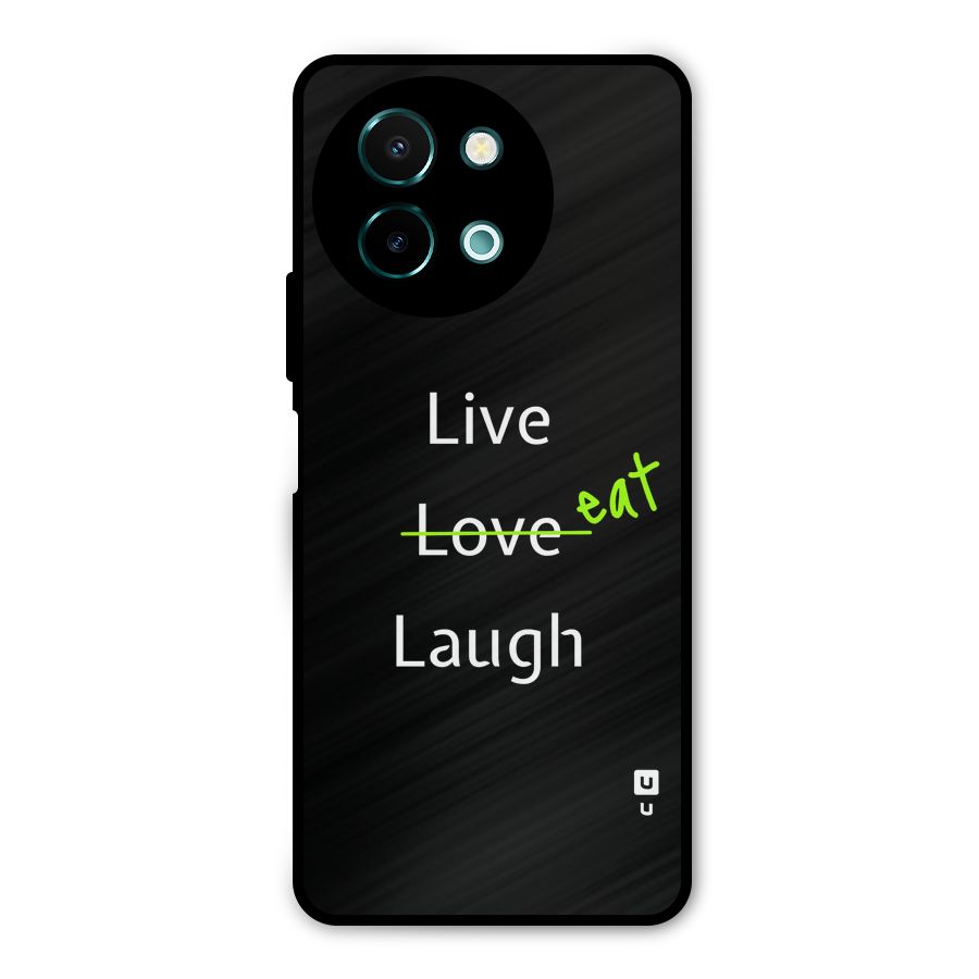 Live Eat Laugh Metal Back Case for Vivo Y58