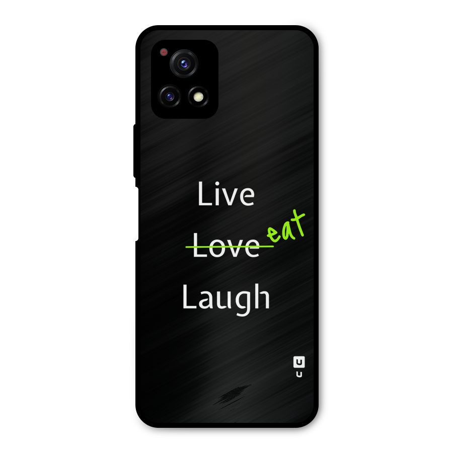 Live Eat Laugh Metal Back Case for Vivo Y72 5G
