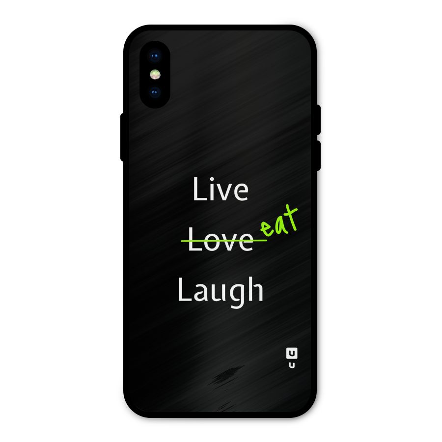 Live Eat Laugh Metal Back Case for iPhone XS
