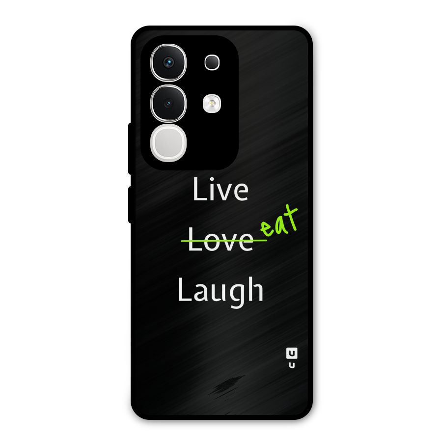 Live Eat Laugh Metal Back Case for iQOO Z10x
