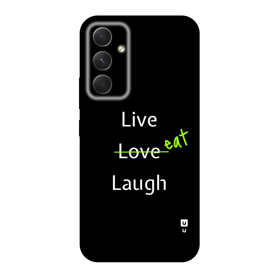 Live Eat Laugh Original Polycarbonate Back Case for Galaxy A54