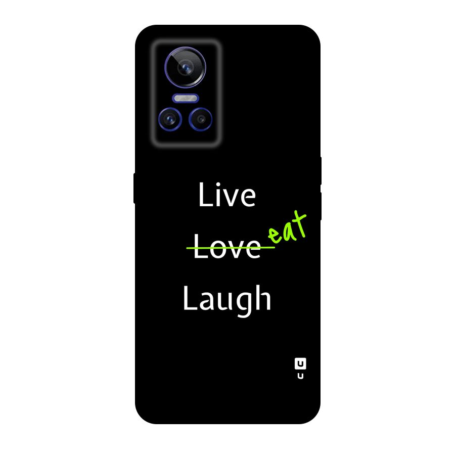 Live Eat Laugh Original Polycarbonate Back Case for Realme GT Neo 3