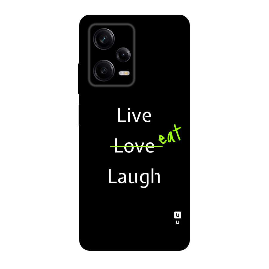 Live Eat Laugh Original Polycarbonate Back Case for Redmi Note 12 Pro