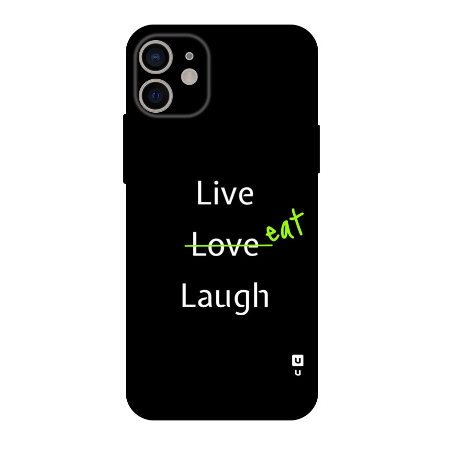 Live Eat Laugh Original Polycarbonate Back Case for iPhone 11
