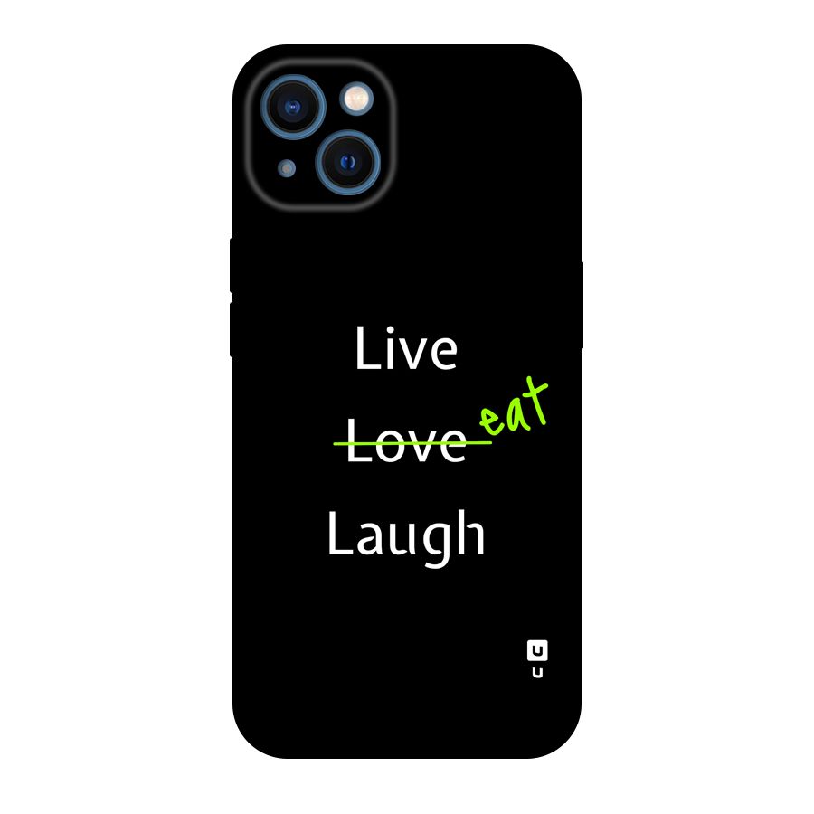 Live Eat Laugh Original Polycarbonate Back Case for iPhone 13