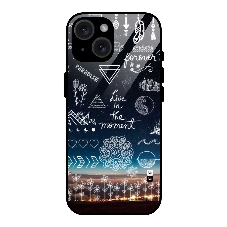 Live In The Moment Glass Back Case for iPhone 15