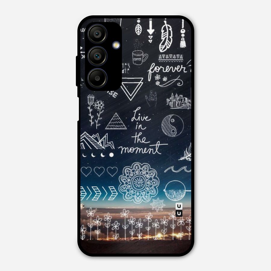 Live In The Moment Metal Back Case for Galaxy A15 5G