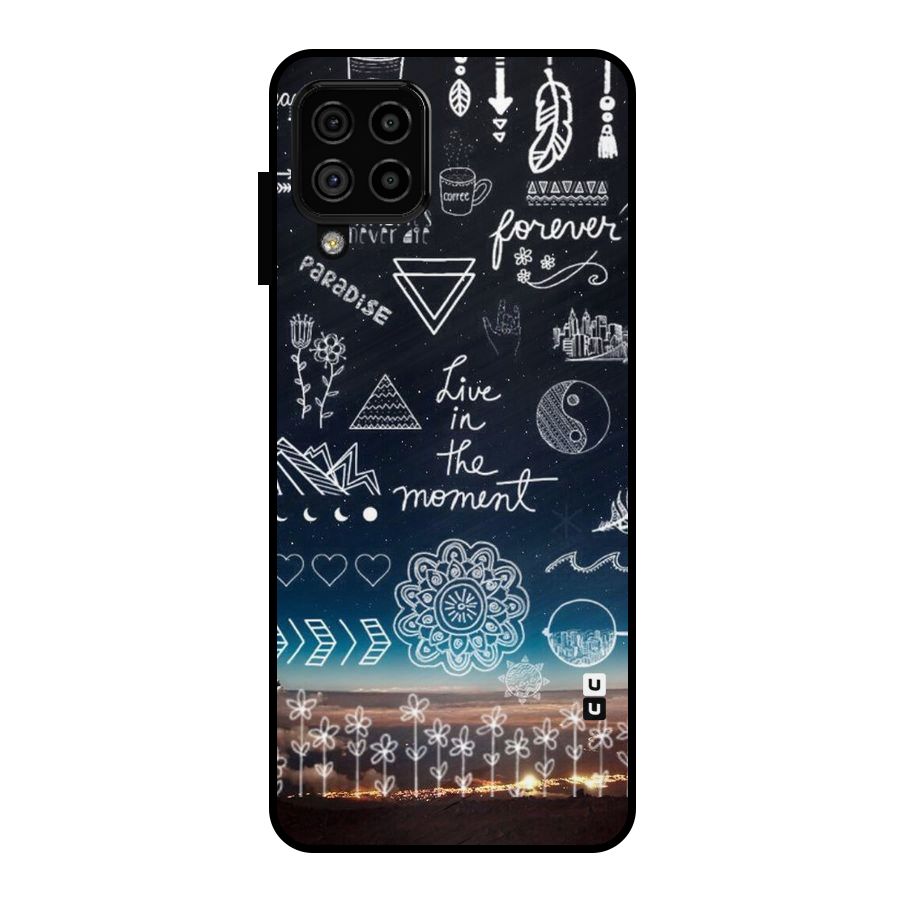 Live In The Moment Metal Back Case for Galaxy A22 4G