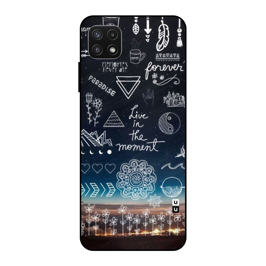 Live In The Moment Metal Back Case for Galaxy A22 5G