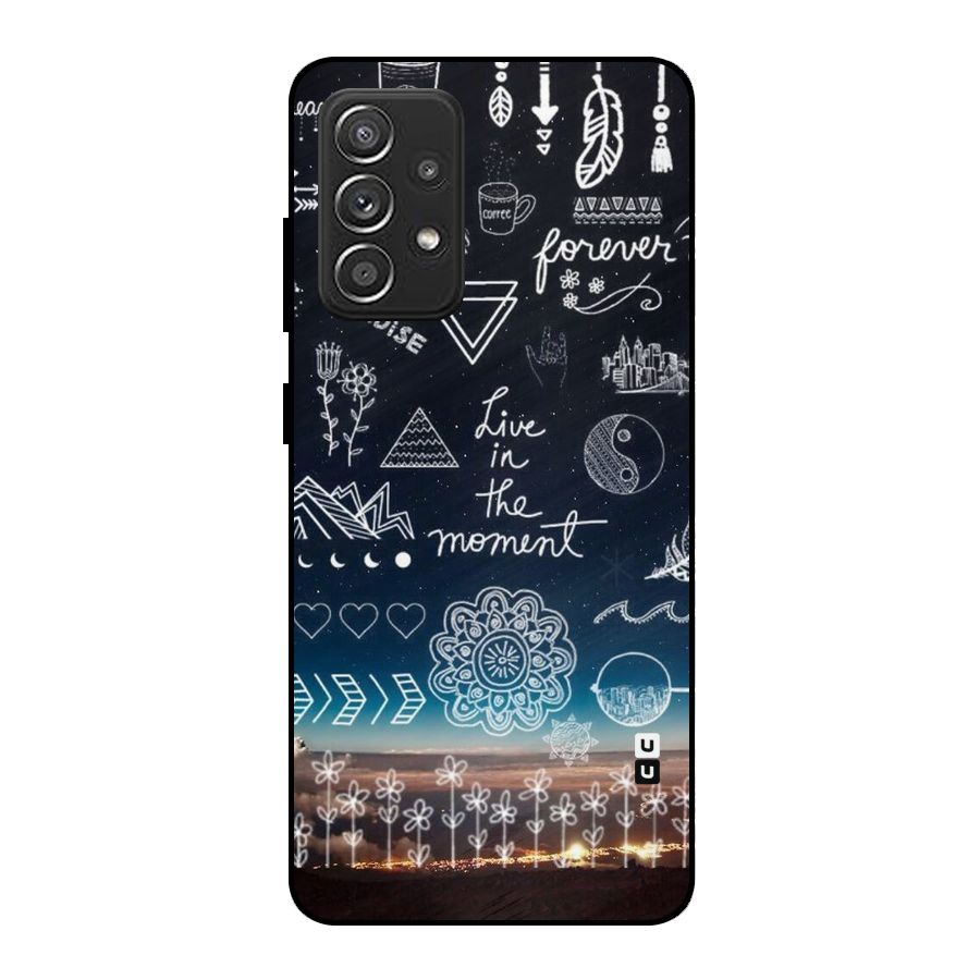 Live In The Moment Metal Back Case for Galaxy A52s 5G