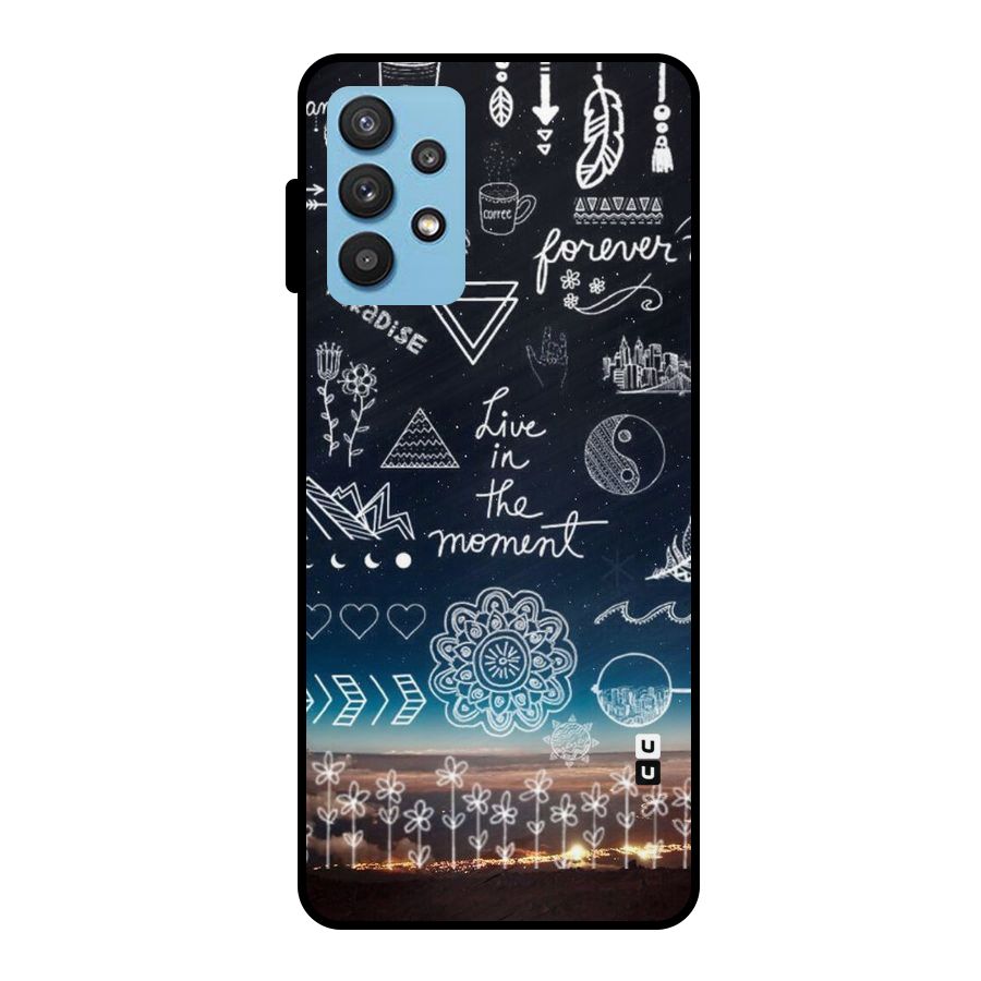 Live In The Moment Metal Back Case for Galaxy M32 5G