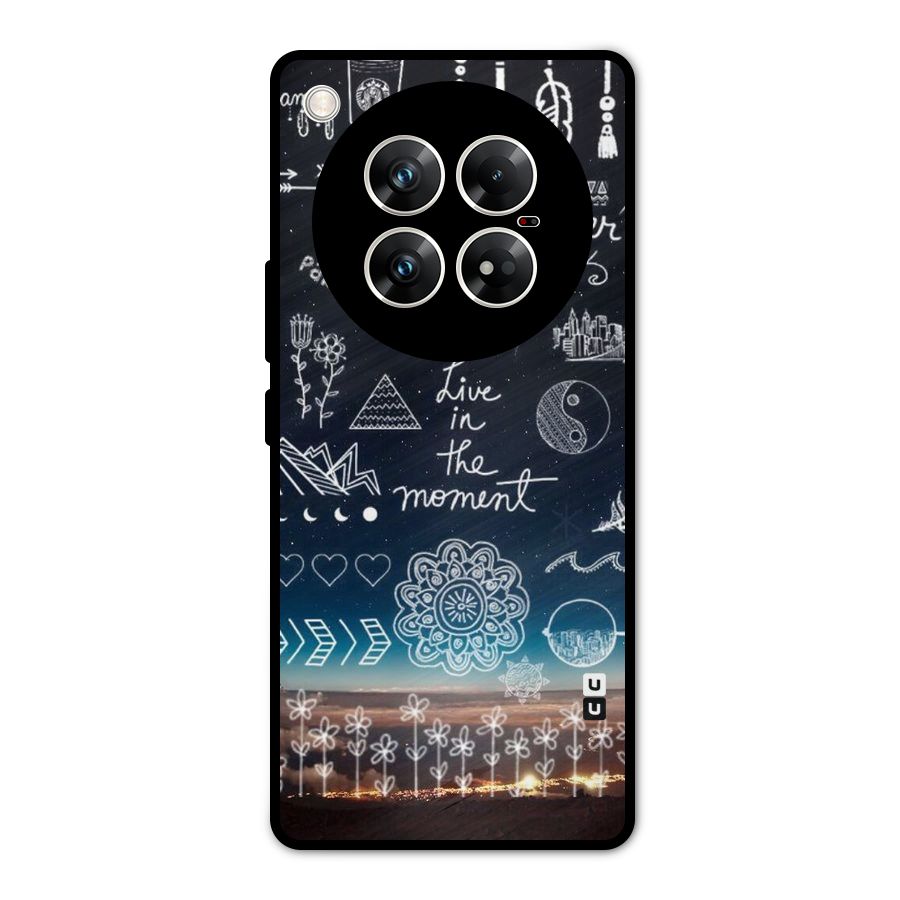 Live In The Moment Metal Back Case for Infinix Zero 40 5G