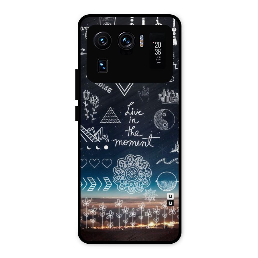 Live In The Moment Metal Back Case for Mi 11 Ultra