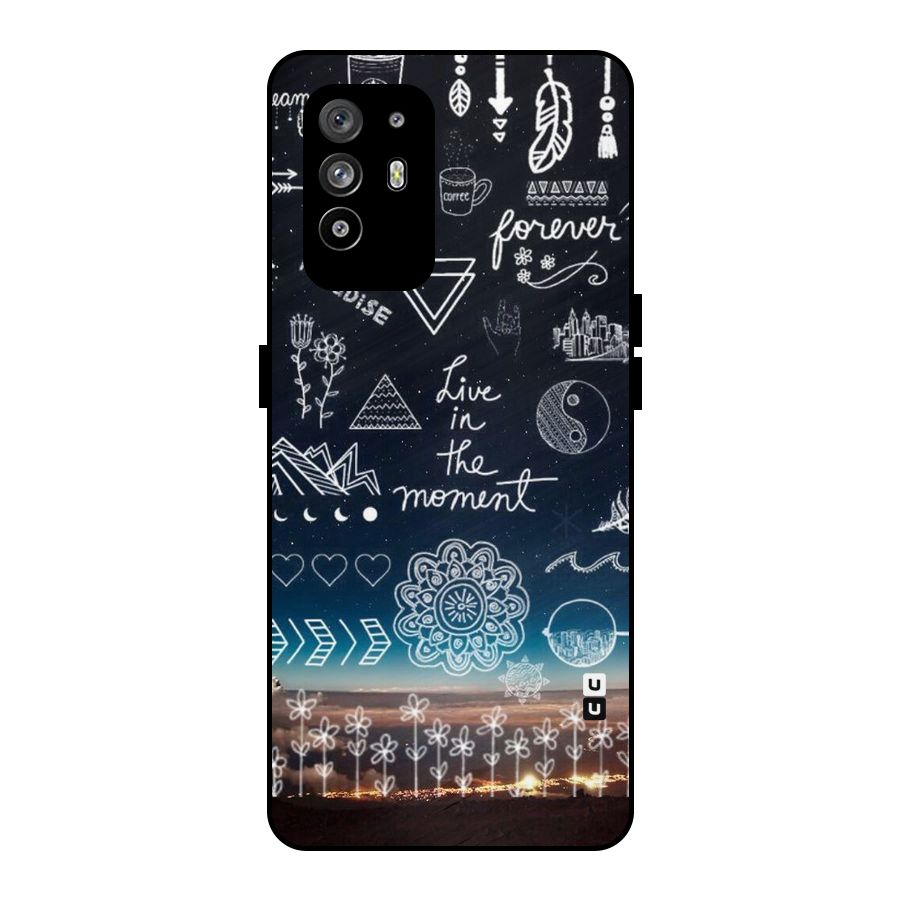 Live In The Moment Metal Back Case for Oppo F19 Pro Plus 5G