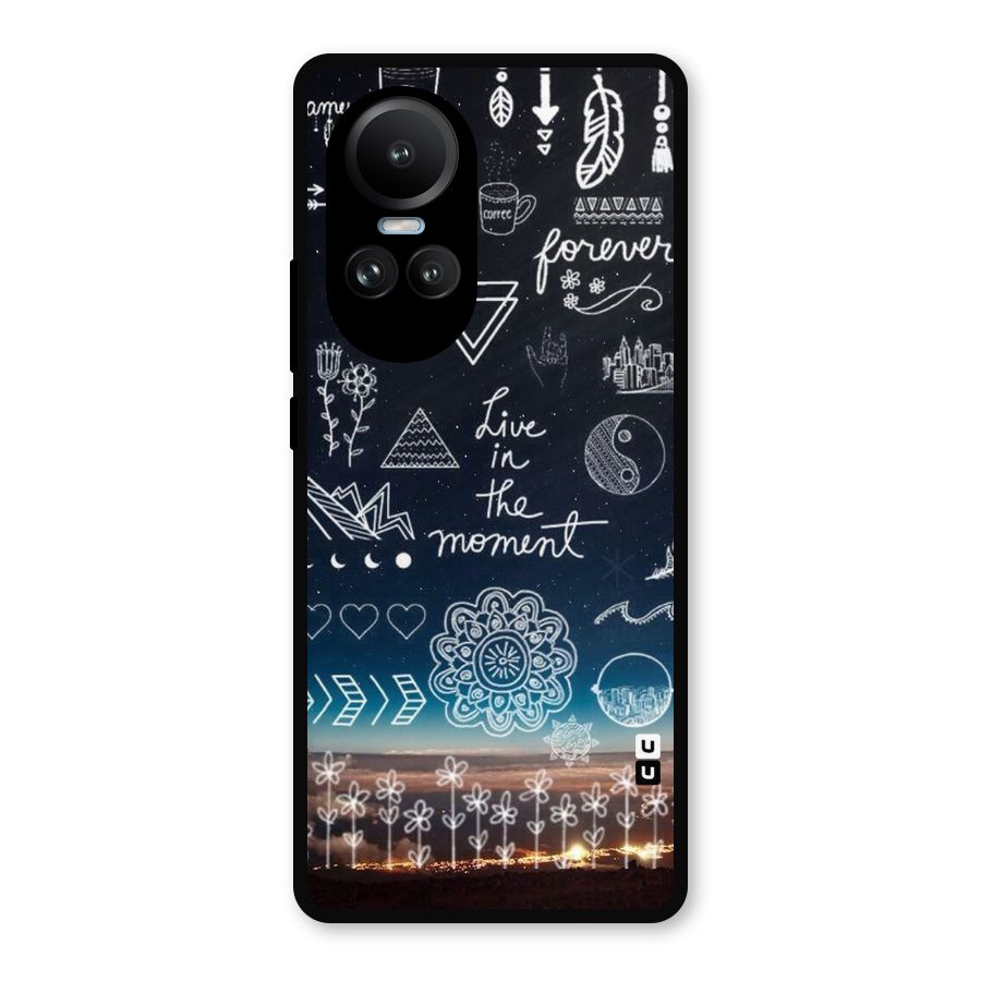 Live In The Moment Metal Back Case for Oppo Reno10