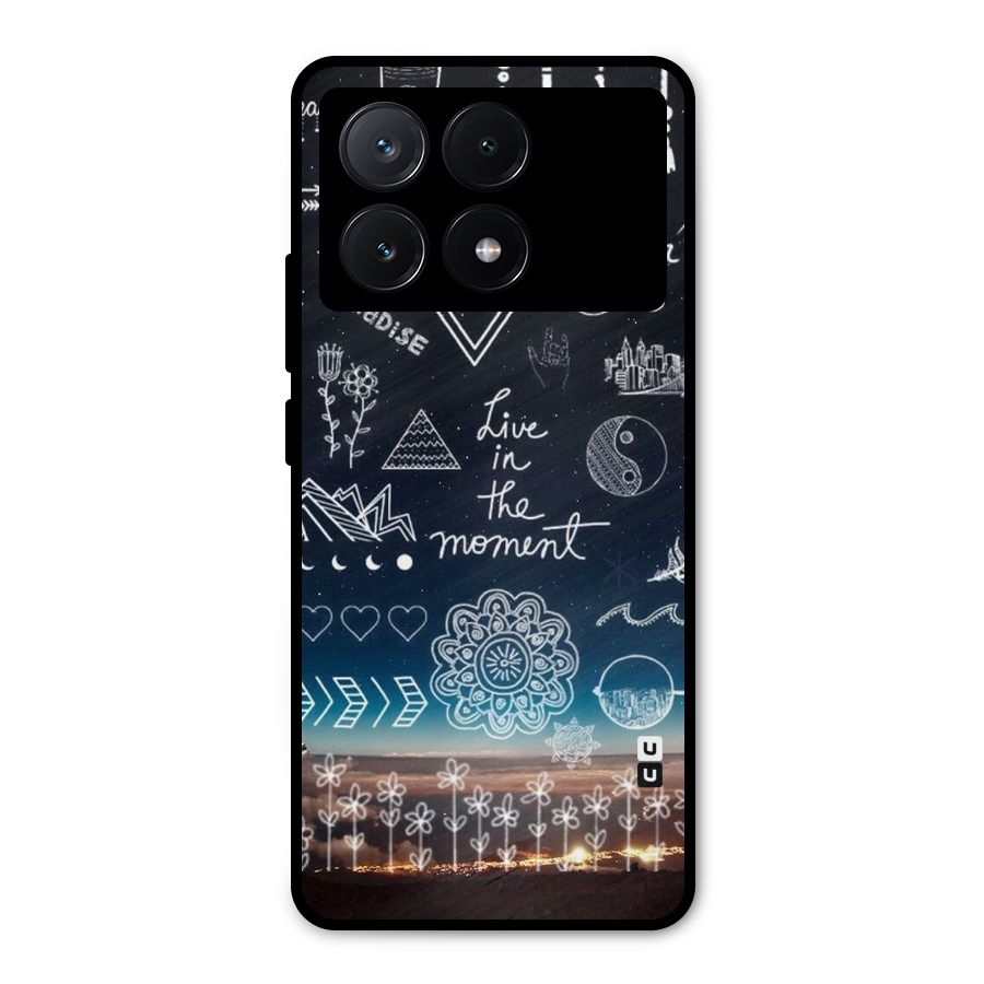 Live In The Moment Metal Back Case for Poco X6 Pro