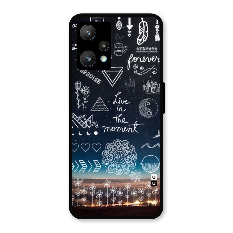 Live In The Moment Metal Back Case for Realme 9 Pro Plus 5G