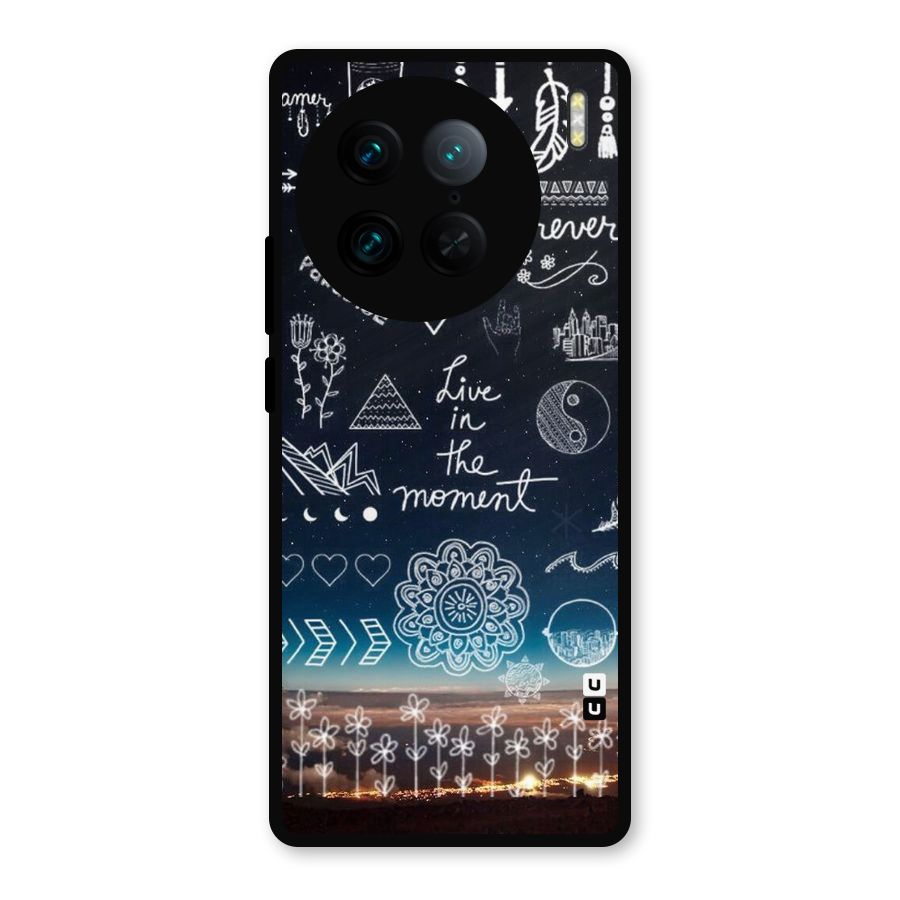 Live In The Moment Metal Back Case for Vivo X90 Pro
