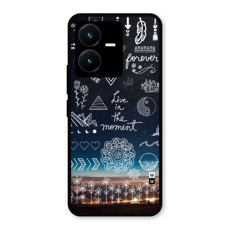 Live In The Moment Metal Back Case for Vivo Y22s