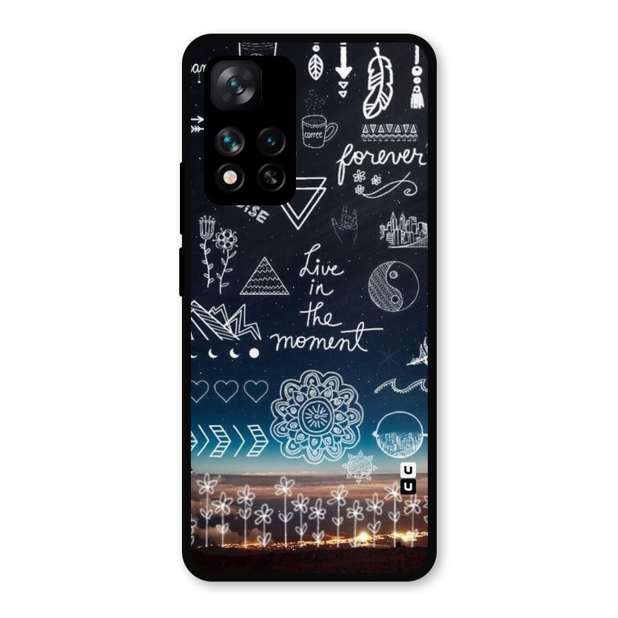 Live In The Moment Metal Back Case for Xiaomi 11i Hypercharge 5G