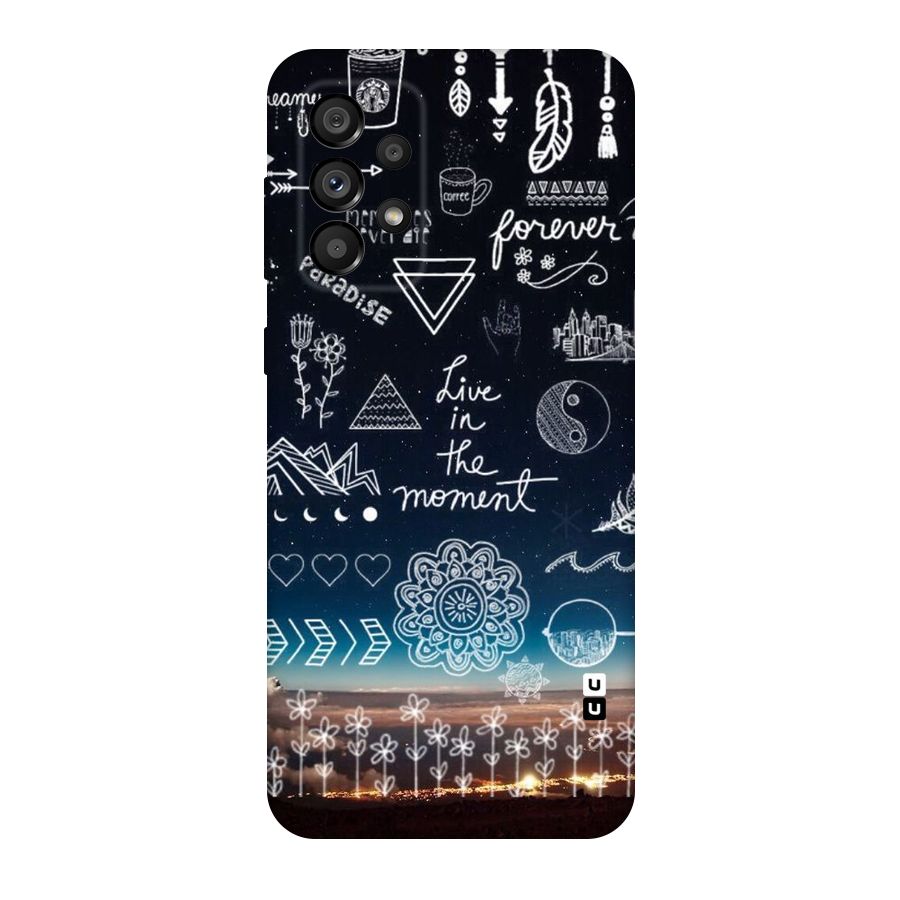 Live In The Moment Original Polycarbonate Back Case for Galaxy A73 5G