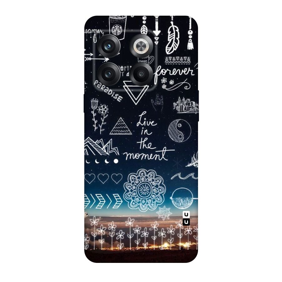 Live In The Moment Original Polycarbonate Back Case for OnePlus 10T