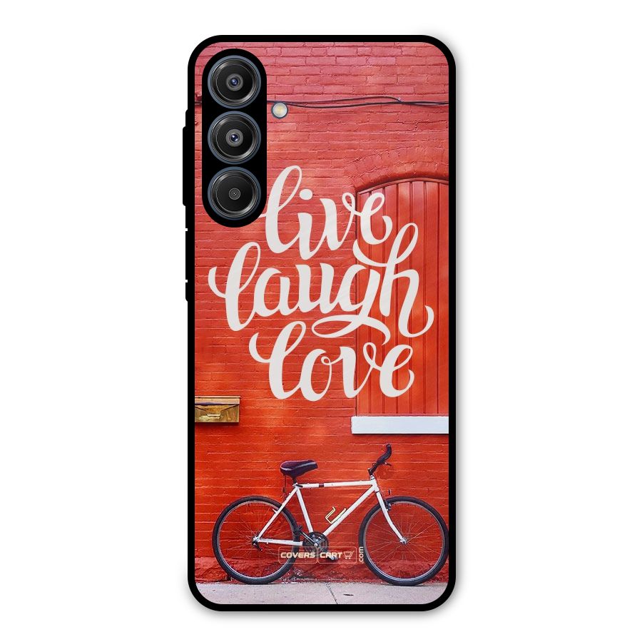 Live Laugh Love Metal Back Case for Galaxy A16 5G