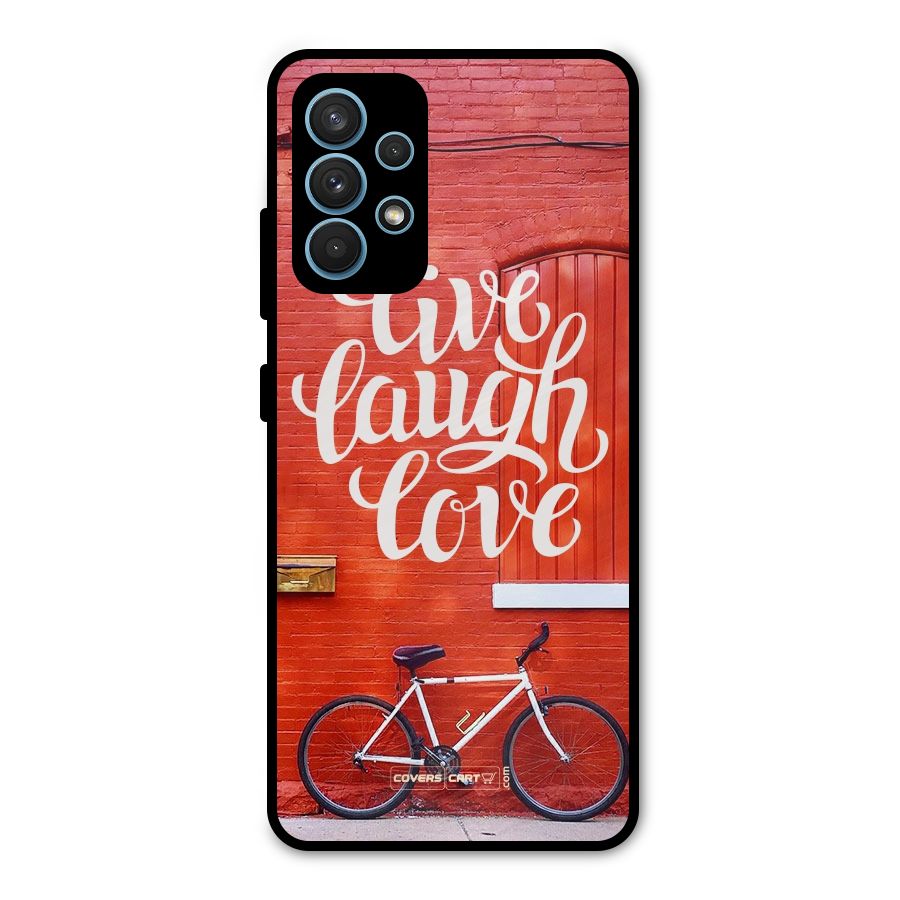 Live Laugh Love Metal Back Case for Galaxy A32