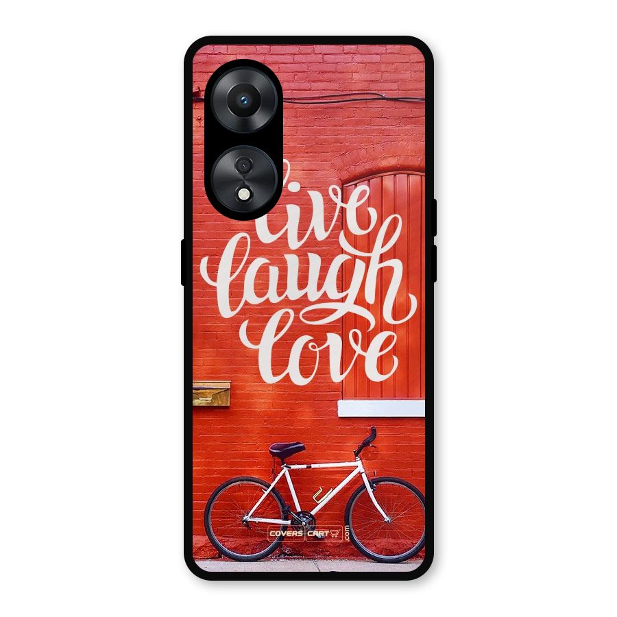 Live Laugh Love Metal Back Case for Oppo A78