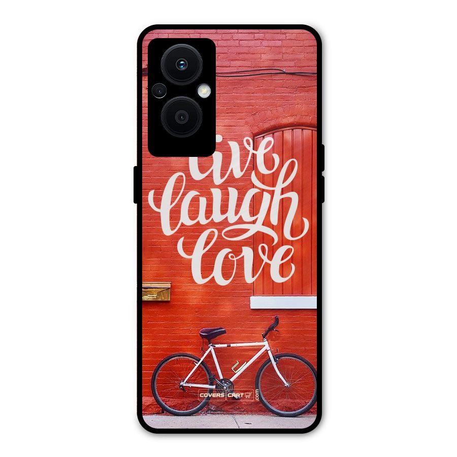 Live Laugh Love Metal Back Case for Oppo F21 Pro 5G