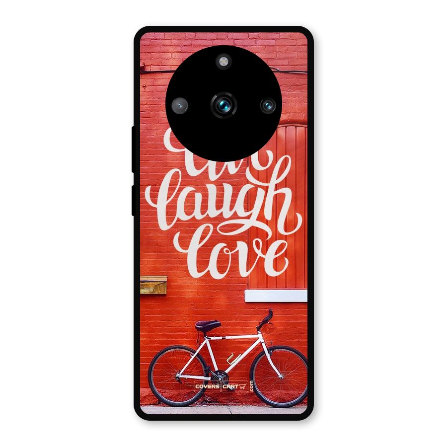 Live Laugh Love Metal Back Case for Realme 11 Pro Plus