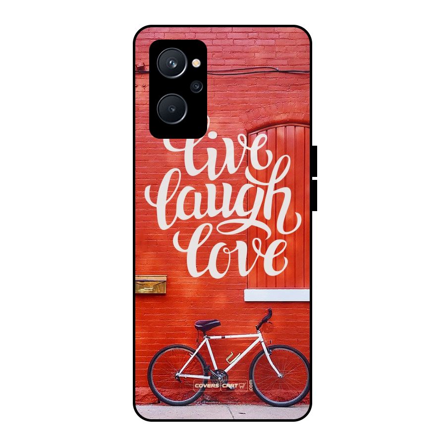 Live Laugh Love Metal Back Case for Realme 9i 5G