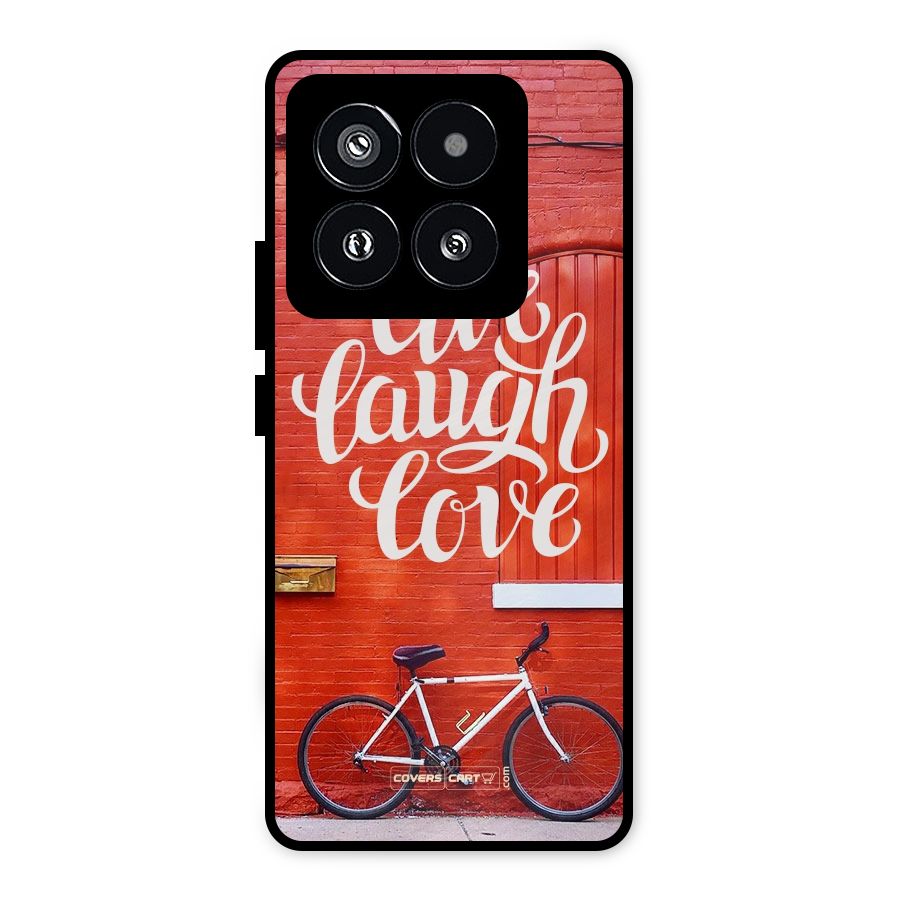 Live Laugh Love Metal Back Case for Xiaomi 14 Pro