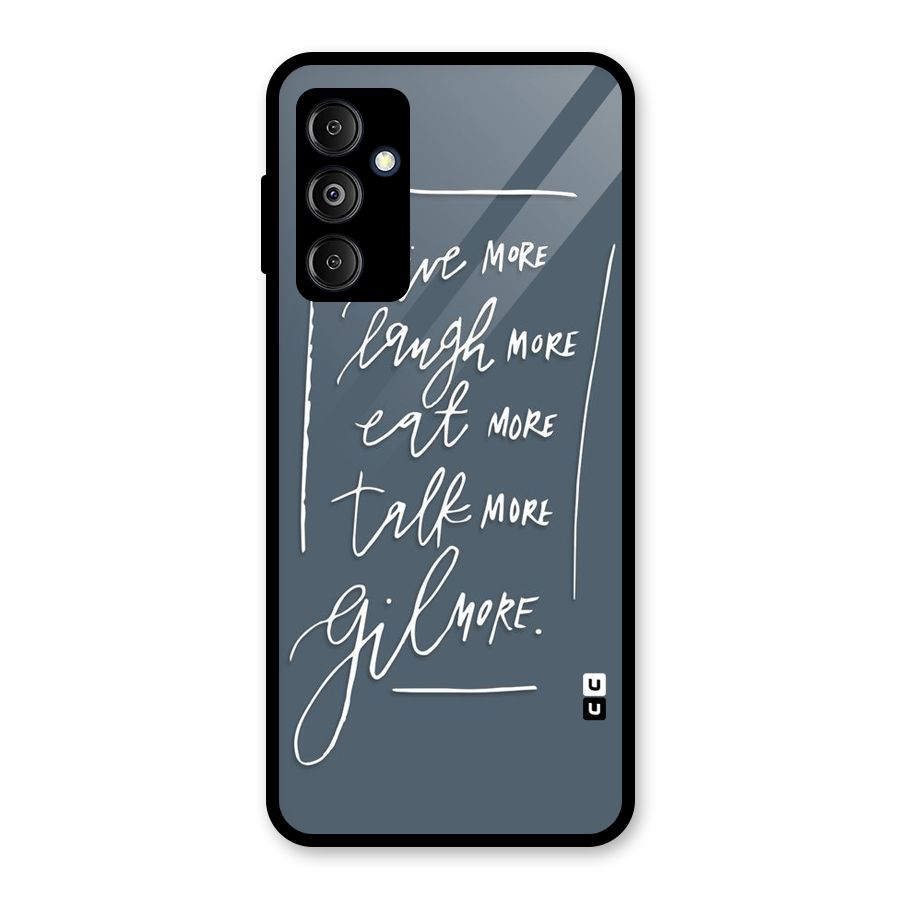 Live Laugh More Glass Back Case for Galaxy M14 5G