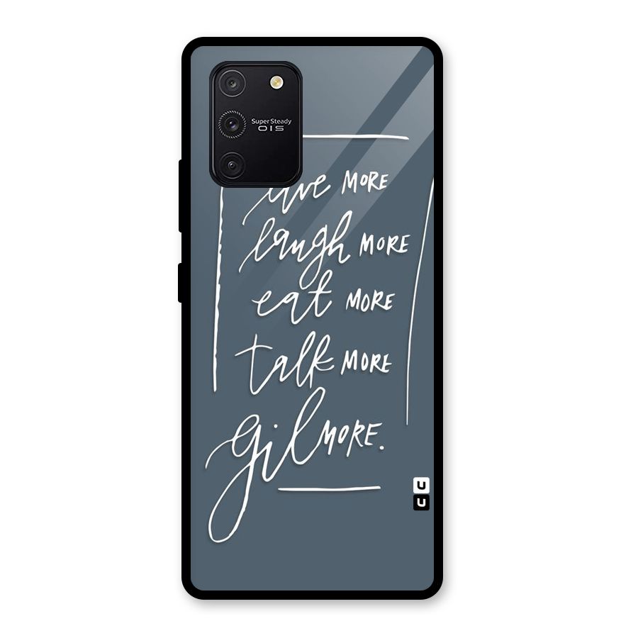 Live Laugh More Glass Back Case for Galaxy S10 Lite