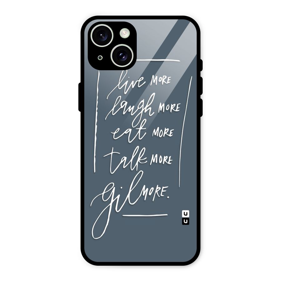 Live Laugh More Glass Back Case for iPhone 15 Plus