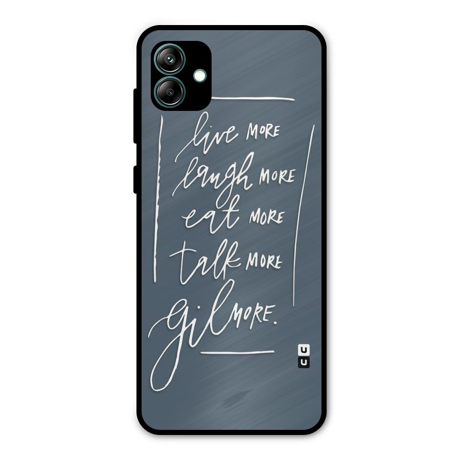 Live Laugh More Metal Back Case for Galaxy A04