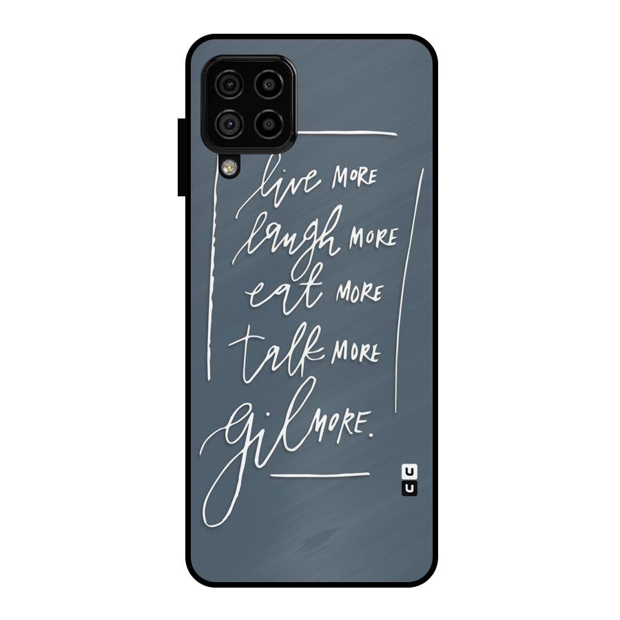 Live Laugh More Metal Back Case for Galaxy A22 4G