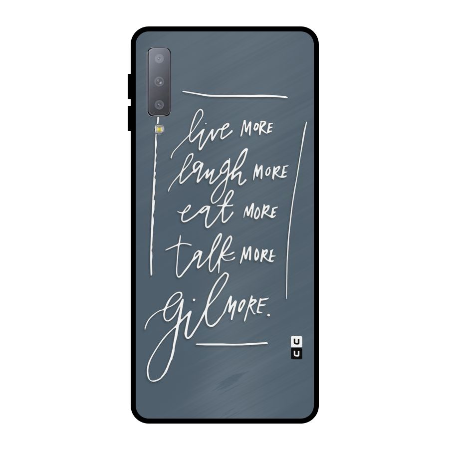 Live Laugh More Metal Back Case for Galaxy A7 (2018)