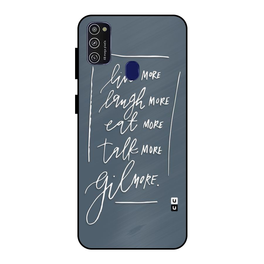 Live Laugh More Metal Back Case for Galaxy M21
