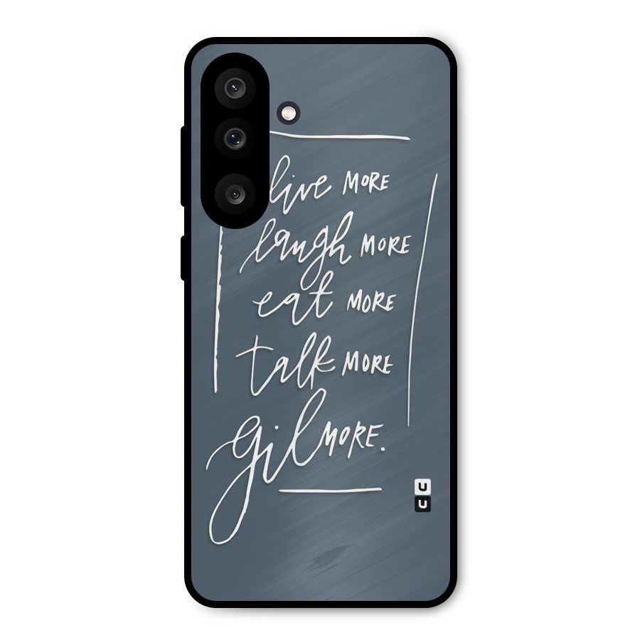 Live Laugh More Metal Back Case for Galaxy M56