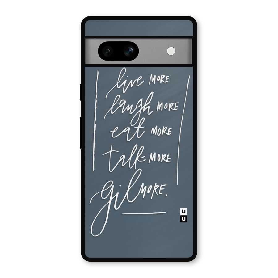 Live Laugh More Metal Back Case for Google Pixel 7a