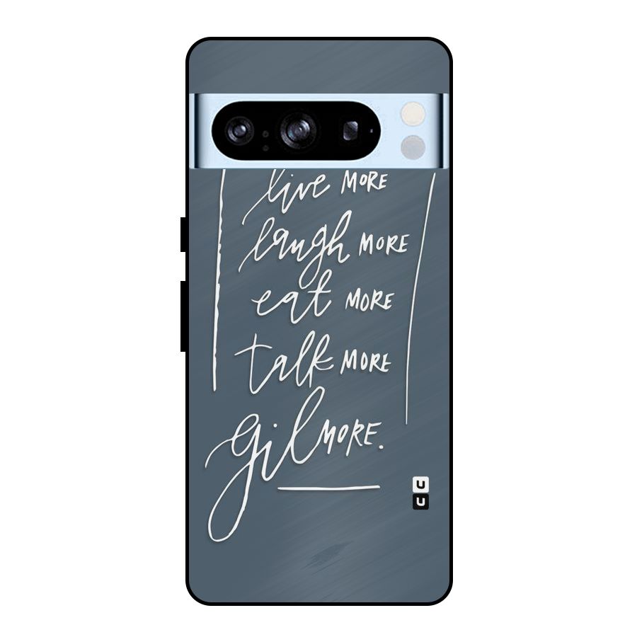 Live Laugh More Metal Back Case for Google Pixel 8 Pro