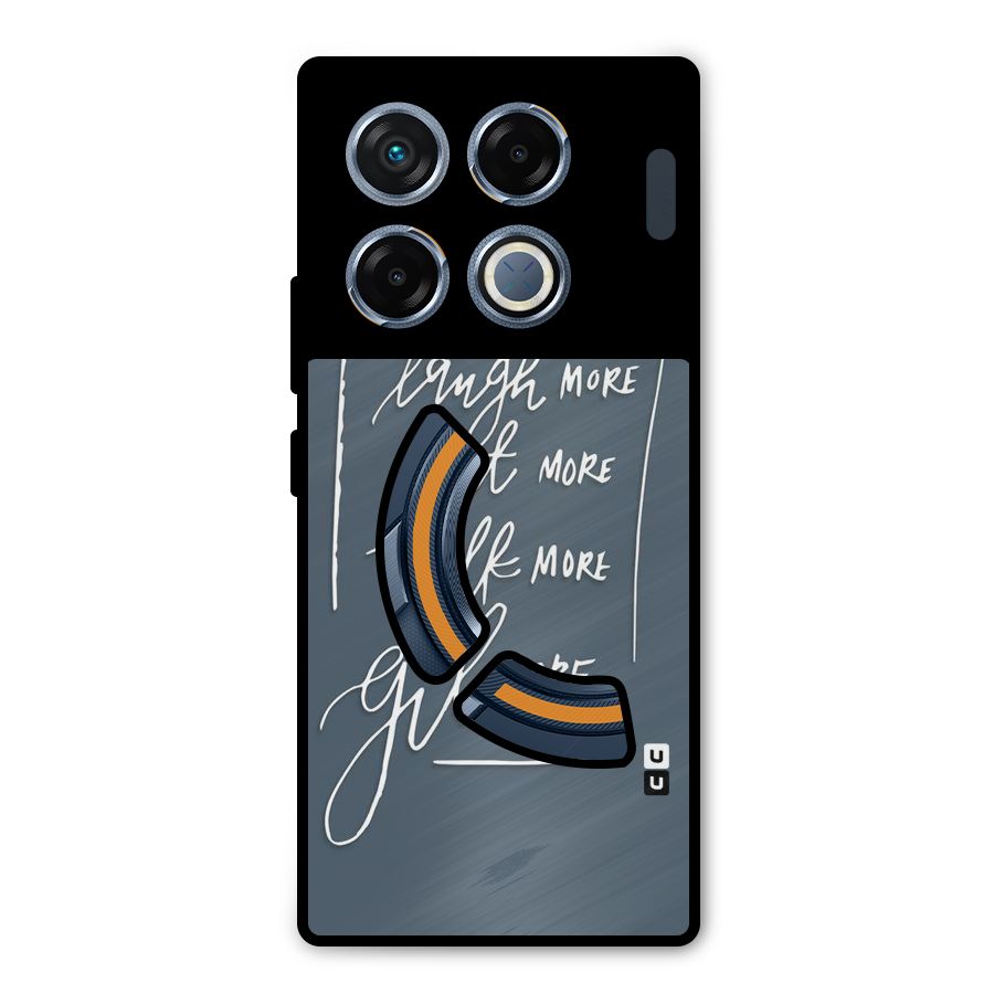 Live Laugh More Metal Back Case for Infinix GT 20 Pro