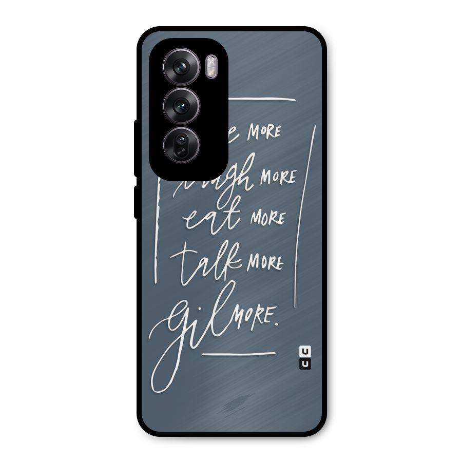 Live Laugh More Metal Back Case for Oppo Reno12 Pro