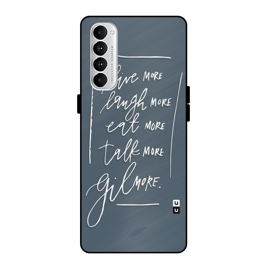 Live Laugh More Metal Back Case for Oppo Reno4 Pro
