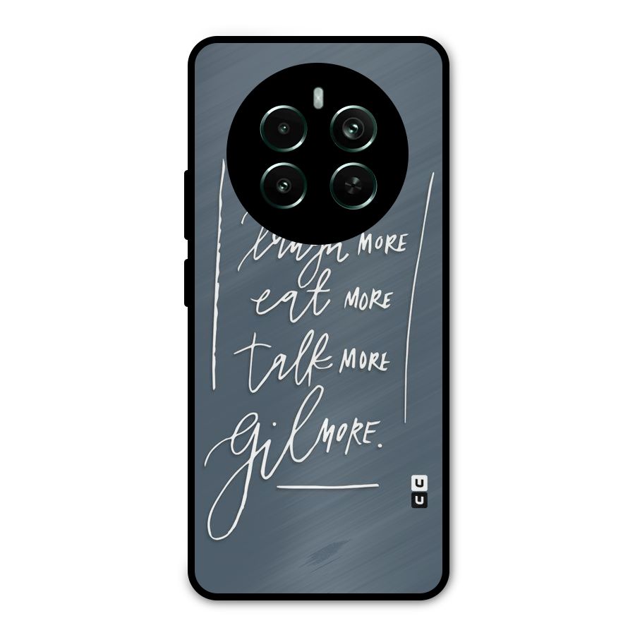 Live Laugh More Metal Back Case for Realme 12 Pro Plus